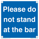please-do-not-stand-at-the-bar~